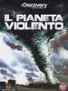 Pianeta Violento (Il) (4 Dvd)